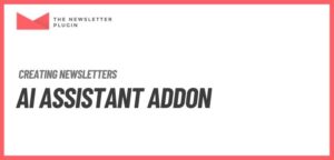 Newsletter – AI Assistant Addon