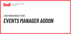 Newsletter – Events Manager Addon