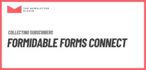 Newsletter – Formidable Forms Connect Addon