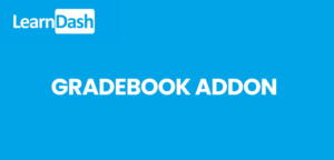 LearnDash Gradebook Addon