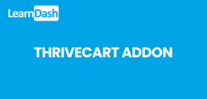 LearnDash Thrive Cart Integration Addon