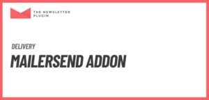 Newsletter – Mailersend Addon