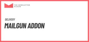 Newsletter – Mailgun Addon