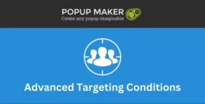 Popup Maker – Advanced Targeting Conditions