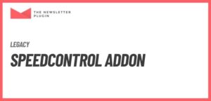 Newsletter – Speed Control Addon