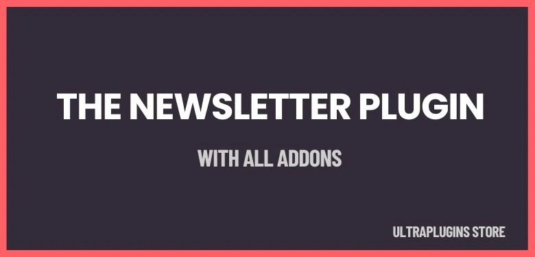 THE NEWSLETTER PLUGIN IMAGES WITH ALL ADDONS