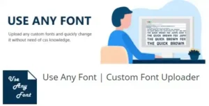 Use Any Font – Custom Font Uploader Premium