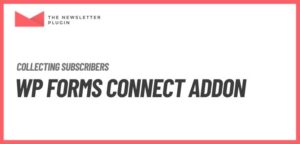 Newsletter – WP Forms Connect Addon