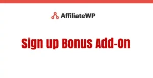 AffiliateWP Sign up Bonus Add-On