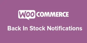 WooCommerce Back In Stock Notifications