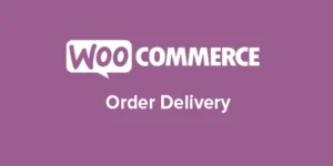 Order Delivery for WooCommerce