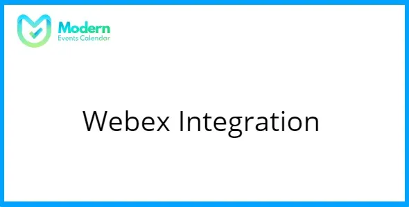 Modern Events Calendar Webex Integration 1.0.0