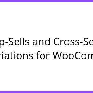 Up-Sells and Cross-Sells For Variations for WooCommerce 1.0.5