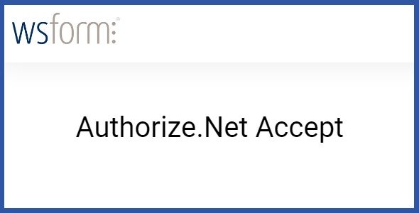 WS Form PRO Authorize.Net Accept 1.1.1