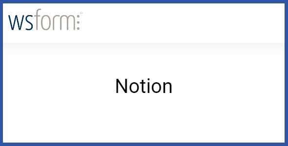 WS Form PRO Notion 1.0.5