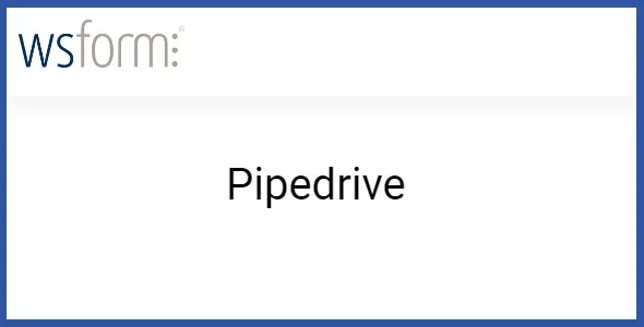 WS Form PRO Pipedrive 1.1.5