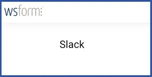 WS Form PRO Slack