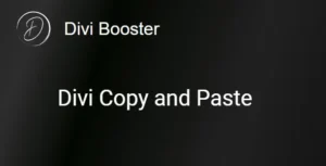 Divi Copy and Paste