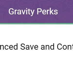 Gravity Perks Advanced Save and Continue