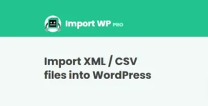 Import WP PRO  – WordPress Import Export plugin | WP XML / CSV Importer