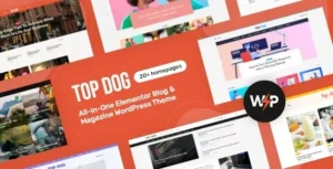 Top Dog  – All-in-One Elementor Blog & Magazine WordPress Theme