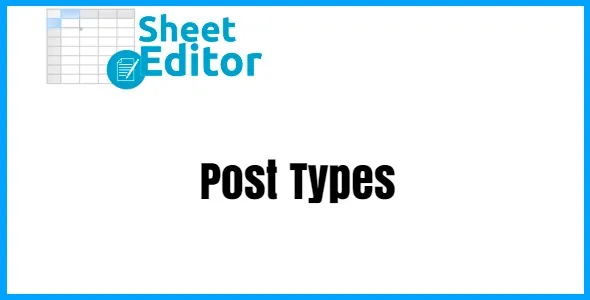 WP Sheet Editor Post Types 2.25.17