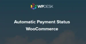 WPDESK Automatic Payment Status WooCommerce