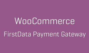 WooCommerce Clover (FirstData Payeezy Gateway)