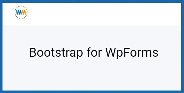 Bootstrap for WpForms 2.3