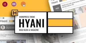 Hyani – Bold Blog and Magazine