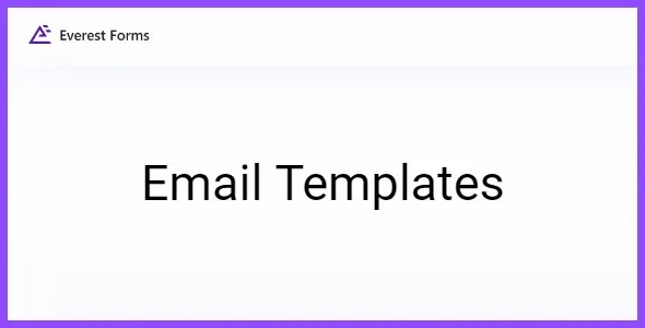 Everest Forms Email Templates