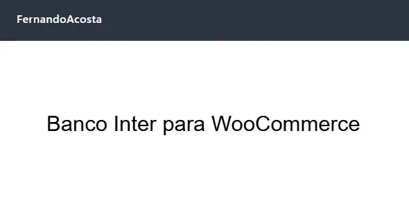 Banco Inter for WooCommerce – Pix and Boleto