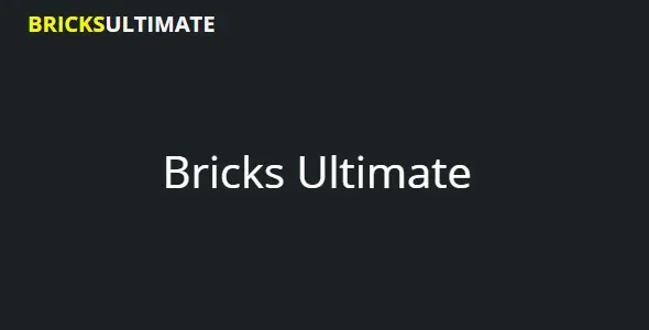 BricksUltimate - Ultimate Tools for Bricks Builder