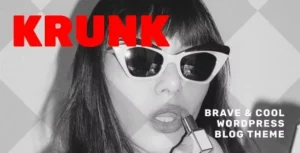 Krunk  – Brave & Cool WordPress Blog Theme