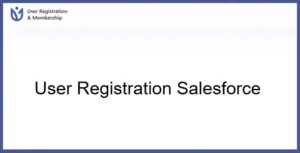 User Registration Salesforce