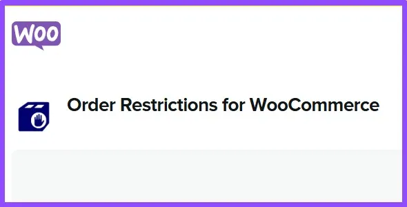 Order Restrictions for WooCommerce