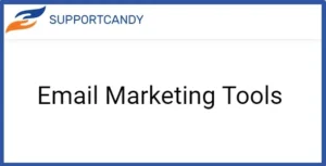 SupportCandy Email Marketing Tools Integration