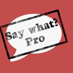 say-what-pro