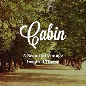 Cabin - Beautiful Vintage WordPress Theme