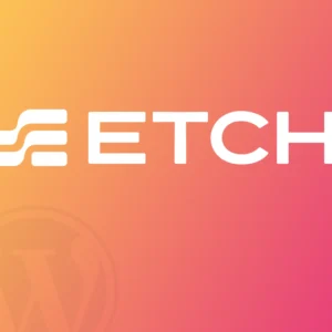 Etch for WordPress