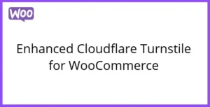 Enhanced Cloudflare Turnstile for WooCommerce