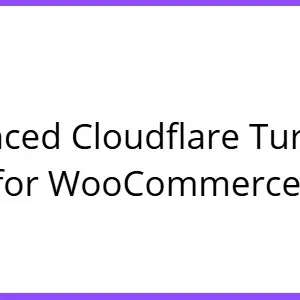 Enhanced Cloudflare Turnstile for WooCommerce