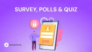 Everest Forms Surveys, Polls, and Quizzes