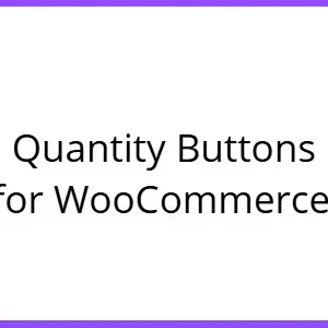 Quantity Buttons for WooCommerce