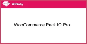 WPRuby WooCommerce Pack IQ Pro