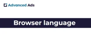 Advanced Ads Browser Language
