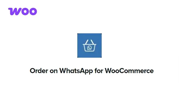 Order on WhatsApp for WooCommerce