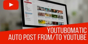 Youtubomatic Automatic Post Generator and YouTube Auto Poster – Plugin for WordPress