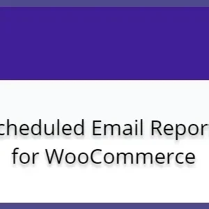 Scheduled Email Reports for WooCommerce