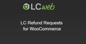 LC Refund Requests for WooCommerce